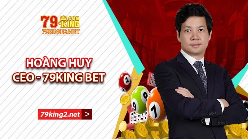 CEO Tác giả Hoàng Huy - người sáng lập thương hiệu 79king